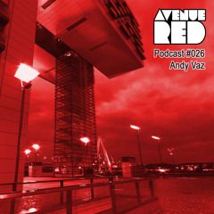 Avenue Red Podcast #026 - Andy Vaz