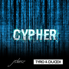 JSTMSC x Tyro&Dudek - Cypher