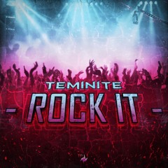 Teminite - Rock It [EDM.com Exclusive]