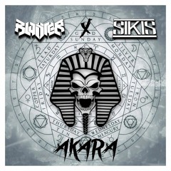 BLASTER & SIKIS - AKARA