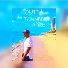 Dele Ft Mr Bigz - Outta Towner