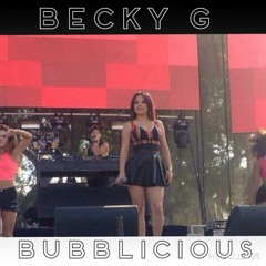 Becky G - Bubblicious