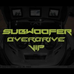 Subwoofer Overdrive VIP (15Hz Performance)