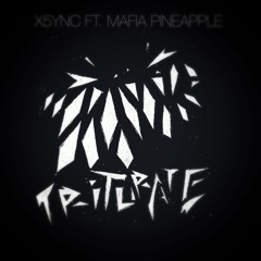 X5ync ft. Mafia Pineapple - Triturate