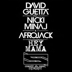 David Guetta Feat Nicki Minaj & Afrojack - Hey Mama (Scott & Nick Remix)