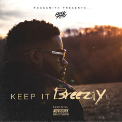 Breezay - U Da Real (MVP) (Produced By Bangahs)