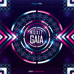 Noxit - Gaia (Original Mix)