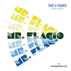 Mr. Flagio - Take A Chance (Italoconnection rework) SNIPPET