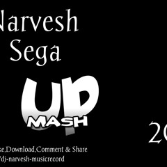 DJ Narvesh(Sega Mashup 2015) Click On "BUY" For More Free Downloads