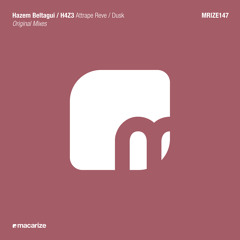 Hazem Beltagui - Attrape Reve (Original Mix)