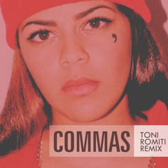 Commas! (Romiti Remix)