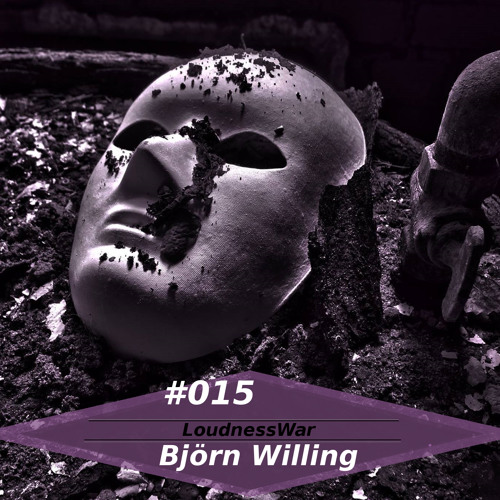 Björn Willing - LoudnessWar Podcast #015