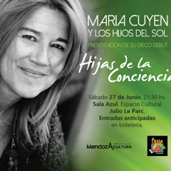 HIJAS DE LA CONCIENCIA-Trabajo discografico-Letra y musica,Maria Cuyen-Arreglos,Sergio Romano.