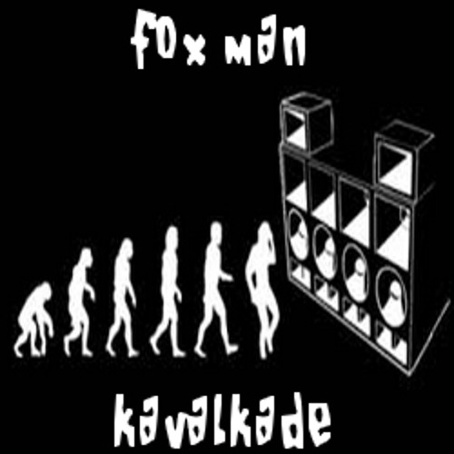 Fox Man - KavalKade