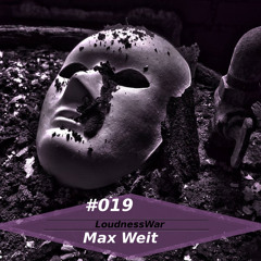 Max Weit - LoudnessWar Podcast #019