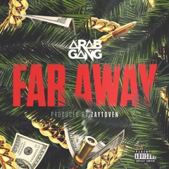Far Away (Prod. Zaytoven)