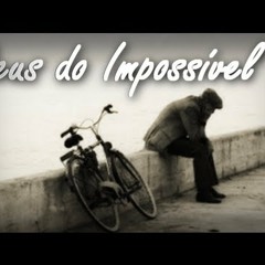 Deus Do Imposivel - Toque No Altar