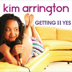 Control-Kim Arrington-Getting II Yes (Horns: Al Strong)