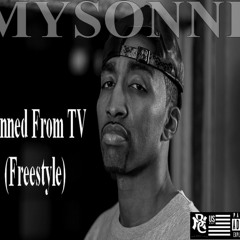 Mysonne - Banned From Tv