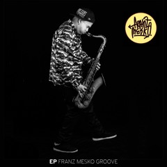 05 - Labios Gordos (EP Franz Mesko Groove)