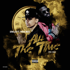 All The Time ft. Fresh Moss (Prod. Craze)