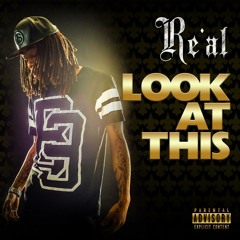 Re'Al - Look At This