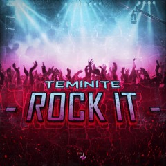 Teminite - Rock It