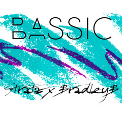 𝐒𝐓𝐑𝐀𝐓𝐙 X BradleyB - BASSIC