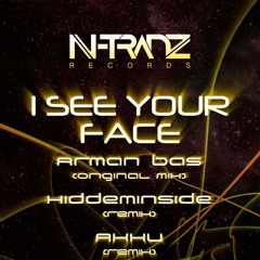 I See Your Face. Arman Bas (Akku remix)