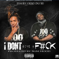 Judah Boy Ft. Money Only Mo - IDGAF (Prod SlimHood)