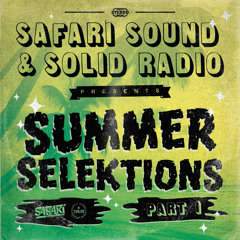 SAFARI SOUND X SOLID RADIO - SUMMER SELEKTIONS PART 1