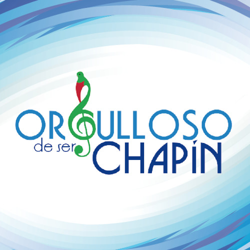 ORGULLOSO DE SER CHAPIN