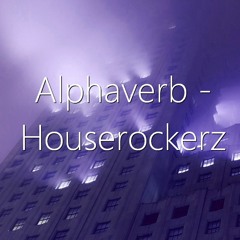 Alphaverb - Houserockerz [HS By DasHouse]
