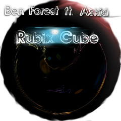 Ben Forest ft. Askid - Rubix Cube
