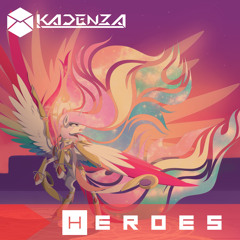 Kadenza - Heroes