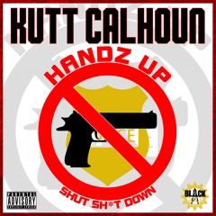 Kutt Calhoun - Handz Up