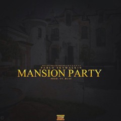 Pablo Skywalkin - Mansion Party