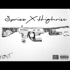 SPRIZZ - HIGHRISE (Prod. By Black Body & Trooh Hippi)