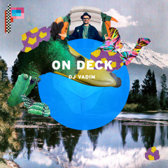 ON DECK: DJ Vadim