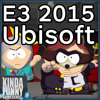 New South Park Ubisoft Press Conference Reactions Kinda Funny Gamescast E3 2015 Mp3