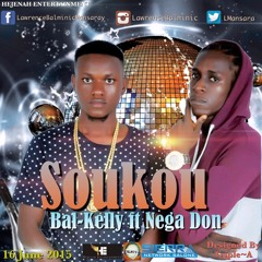 Soukou - Bal-Kelly ft Nega Don