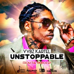 Vybz Kartel - Unstoppable (Viking (Vybz Is King) EP) March 2015