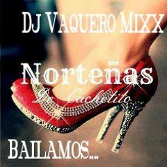 Norteno Mix  2015 Dj Vaquero MIxx