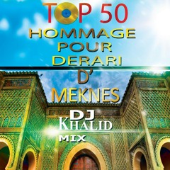 HOMMAGE POUR DERARI DIAL MEKNES 22 AVRIL 2015 DE LA PART DE DJ KHALID ET DJ ISSAM