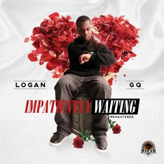 Impatiently Waiting -Remix Chuck Chillout (GQ and JAlcide)