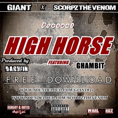 High Horse Ft GHambit (Prod by darwin)