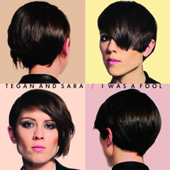 Tegan and Sara - I Was A Fool (Julia More Remix)
