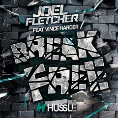 Joel Fletcher Feat. Vince Harder - Break Free(Original Mix) [OUT NOW]