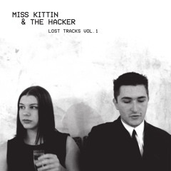 Miss Kittin & The Hacker - Lost Tracks Vol. 1  EP