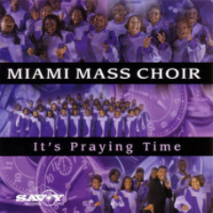 Miami Mass Choir - 09 - It Is For Me